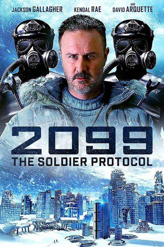 فيلم 2099: The Soldier Protocol 2019 مترجم اون لاين