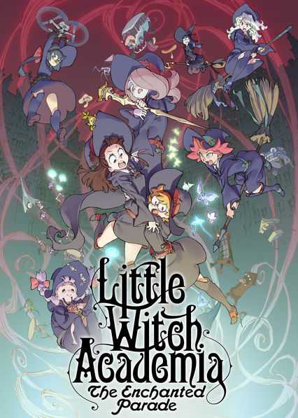 فيلم Little Witch Academia The Enchanted Parade 2015 مترجم